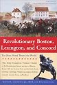 Revolutionary Boston, Lexington, and Concord: The Shots Heard 'Round the World (Boston & Concord)