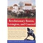 Revolutionary Boston, Lexington, and Concord: The Shots Heard 'Round the World (Boston & Concord)