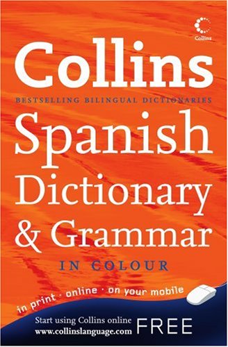 Collins Spanish Dictionary and Grammar (Dictionary)
