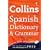 Collins Spanish Dictionary and Grammar