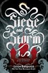 Siege and Storm