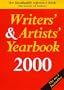 Writers' & Artists' Yearbook 2000: A Directory for Writers, Artists, Playwrights, Writers for Film, Radio and Television, Designers, Illustrators and Photographers (Writers' and Artists' Yearbook)