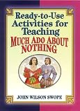 Ready-to-use Activities for Teaching "Much Ado About Nothing" (Ready-To-Use)