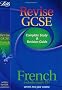 Letts Revise GCSE - Revise GCSE French (2010 exams only)