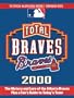 Total Braves 2000 (Total Baseball Companions)