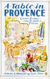 A Table in Provence: Classic Recipes from the South of France