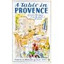 A Table in Provence: Classic Recipes from the South of France
