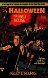 The Mad House (Halloween, Book 3)