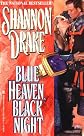 Blue Heaven, Black Night