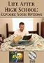 Life After High School: Explore Your Options DVD