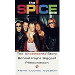 The Spice Girls: The Uncensored Story Behind Pop's Biggest Phenomenon book cover