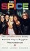The Spice Girls: The Uncensored Story Behind Pop's Biggest Phenomenon