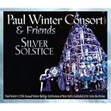 Silver Solstice: Paul Winter Consort & Friends