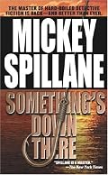 Something's Down There: A Novel