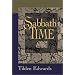 Sabbath Time: Understanding and Practice for Contemporary Christians