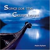 Songs For The Celtic Heart