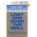 Last One Over the Wall: The Massachusetts Experiment in Closing Reform Schools
