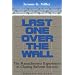 Last One Over the Wall: The Massachusetts Experiment in Closing Reform Schools