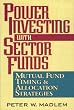 Power Investing With Sector Funds: Mutual Fund Timing and Allocation Strategies