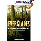 Click here to buy The Everglades: An Environmental History (Florida History and Culture) by  DAVID MCCALLY.
