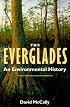 The Everglades: An Environmental History (Florida History and Culture)
