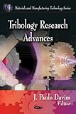 Tribology research advances