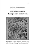 Produkt-Bild: Haithabu und der Kampf ums Danewerk: Historischer Roman, frei nach Johannes Dose "Des Kreuzes Kampf ums Dannevirke"