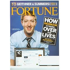 Fortune March 2 2009 Mark Zuckerbreg How Facebook is Taking Over Our Lives (Geithner & Summers State of Emergency, Vol. 159 No. 4)