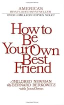 How to Be Your Own Best Friend