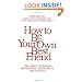 How to Be Your Own Best Friend