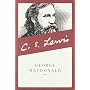 George MacDonald: An Anthology by C S Lewis