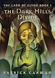 Land of Elyon Book 1, The: The Dark Hills Divide (Land of Elyon)