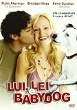 Lui, Lei E Babydog