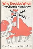 Who decides what : the citizen's handbook