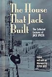 The House That Jack Built: The Collected Lectures of Jack Spicer