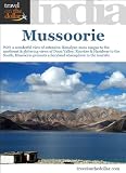 Mussoorie, Uttaranchal, India (India Travel Guides)