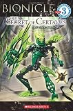 The Secret of Certavus (Bionicle Growing Reader, Level 3)