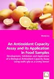 Product details for An Antioxidant Capacity Assay and its Application in Food Samples: Development, Validation and Application of a Biological Antioxidant Capacity Assay Using sodA::gfp as a Living Sensor