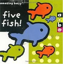 Five Fish! (Amazing Baby)
