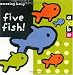 Five Fish! (Amazing Baby)