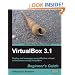 VirtualBox 3.1: Beginner's Guide