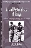 Ariaal Pastoralists of Kenya: Studying Pastoralism, Drought, and Development in Africas Arid Lands (Part of the Cultural Survival Studies in Ethnicity ... Survival Studies in Ethnicity and Change)