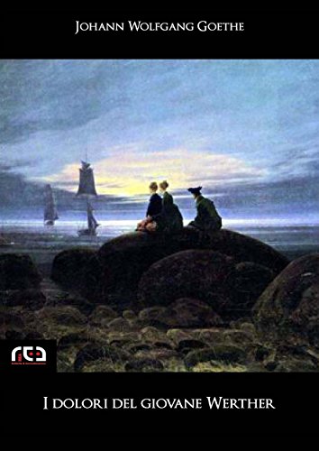 I dolori del giovane Werther: 29 (Classici) (Italian Edition)