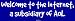 Welcome to the Internet, a subsidiary of AOL Bumper Sticker