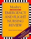 Mosby's Emergency and Flight Nursing Review Renee Semonin Holleran