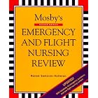 Mosby's Emergency and Flight Nursing Review by  Renee Semonin Holleran