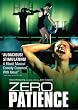 Zero Patience