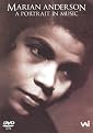 Marian Anderson: A Portrait in Music