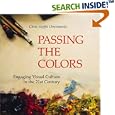 Passing the Colors: Engaging Visual Culture in the 21st Century