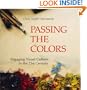 Passing the Colors: Engaging Visual Culture in the 21st Century